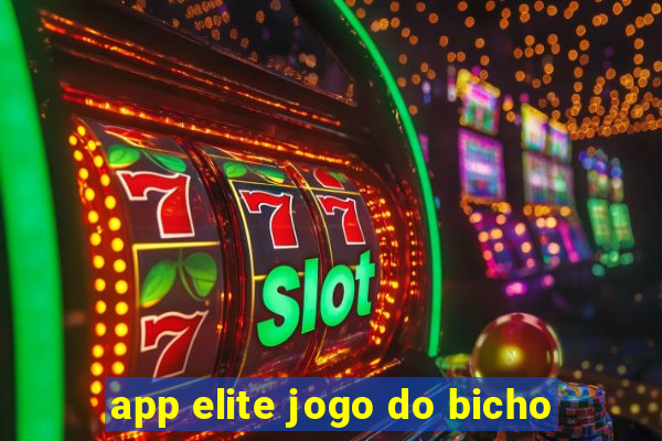 app elite jogo do bicho